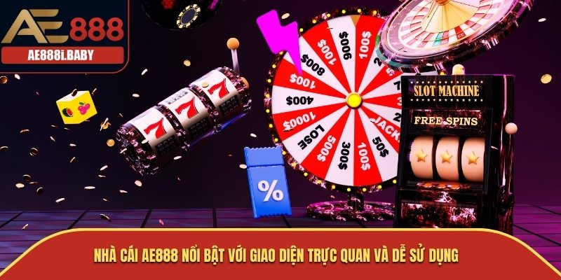 Nhà cái AE888 nổi bật với giao diện trực quan và dễ sử dụng